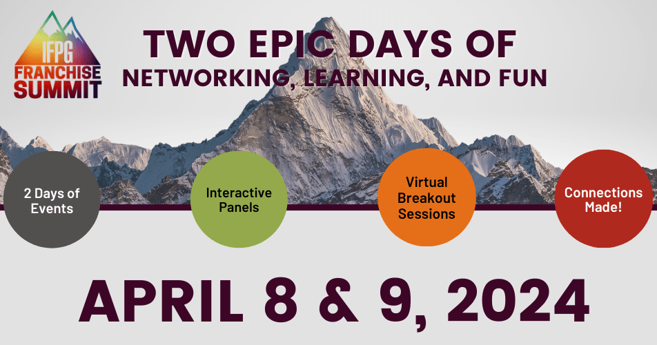 Save the Dates: IFPG Virtual Franchise Summit on April 8th & 9th, 2024