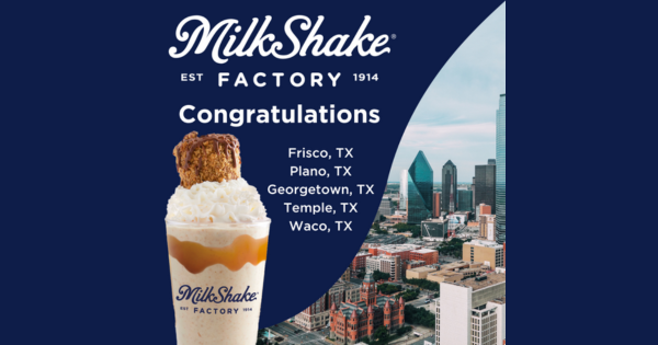 MilkShake Factory Franchise Awards Territory Across Texas